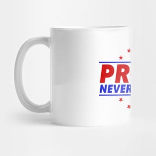 Proud Never Trumper Mug